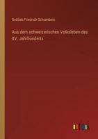 Aus dem schweizerischen Volksleben des XV. Jahrhunderts (German Edition) 3368536028 Book Cover