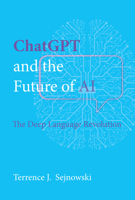 Everything You Always Wanted to Know about ChatGPT: Large Language Models and the Future of AI 0262049252 Book Cover