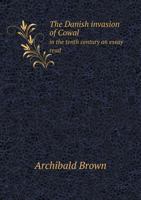 The Danish Invasion of Cowal in the Tenth Century 3337183212 Book Cover