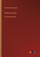 Flucht Und Fund 3842408714 Book Cover