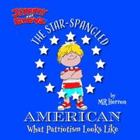 Jimmy the Brave, The Star-Spangled American: What Patriotism Looks Like 1931959498 Book Cover