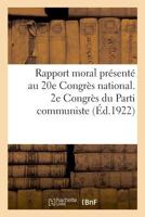Rapport moral du secrétariat général présenté au 20e Congrès national 2329040407 Book Cover
