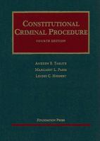 Constitutional Criminal Procedure (University Casebook) 1609302273 Book Cover