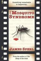 The Mosquito Syndrome 1460928563 Book Cover