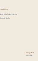 Kotoisia kohtauksia: Victoria Regia (Finnish Edition) 3387429800 Book Cover
