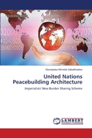 United Nations Peacebuilding Architecture 3659348740 Book Cover