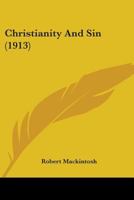 Christianity and sin 0548705550 Book Cover