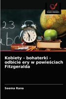 Kobiety - bohaterki - odbicie ery w powieściach Fitzgeralda 6202893745 Book Cover