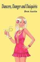 Dancers, Danger, and Daiquiris 1618630873 Book Cover