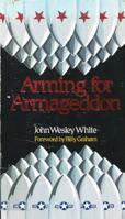 Arming for Armageddon 0880621095 Book Cover