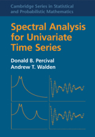 Spectral Analysis for Univariate Time Series 1107028140 Book Cover