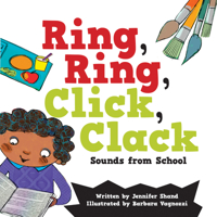 Ring, Ring, Click, Clack Sounds from School 1486722806 Book Cover