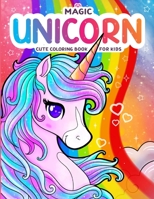 Magic unicorn: cute coloring book for kids B0CH2FB5H8 Book Cover