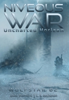 Niveous War: The Uncharted Horizon Serial (Wolfstar) B0GLMNF44Q Book Cover