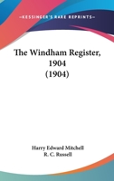 The Windham Register, 1904 1166434745 Book Cover