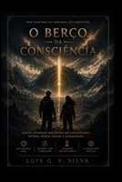 O Berço da Consciência: Uma distopia brasileira sobre memória, controle e a luta pela liberdade (Portuguese Edition) B0H4SCSGNV Book Cover