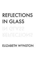 Reflections in Glass 1983120057 Book Cover