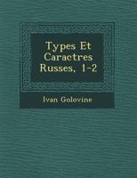 Types Et Caract�res Russes, 1-2 1249516870 Book Cover