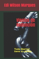 Vientos de Redención: Toda libertad tiene su precio (Spanish Edition) 1695140265 Book Cover