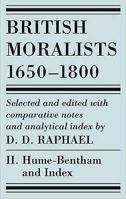 British Moralists: 1650-1800 Volume II: Hume - Bentham, and Index 0872201171 Book Cover