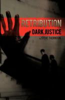 Retribution: Dark Justice 1426988885 Book Cover