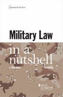 Military Law in a Nutshell 1642428000 Book Cover