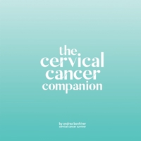 The Cervical Cancer Companion 1654313947 Book Cover