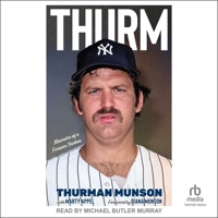 Thurm: Memoirs of a Forever Yankee B0CPLZ84QT Book Cover