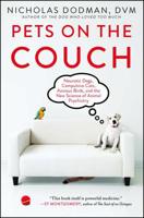 Pets on the Couch Lib/E: Neurotic Dogs, Compulsive Cats, Anxious Birds, and the New Science of Animal Psychiatry 1476749035 Book Cover