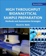 High Throughput Bioanalytical Sample Preparation: Methods and Automation Strategies 0444637583 Book Cover