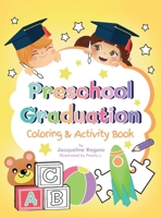 Preschool Graduation Coloring & Activity Book B0DPJLDG8H Book Cover