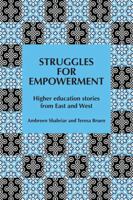 Struggles for Empowerment: Higher Education Stories from East and West 185856896X Book Cover