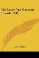 Het Leven Van Geeraert Brandt (1740) 1104760533 Book Cover