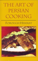 The Art of Persian Cooking (Hippocrene International Cookbook Classics) 9645751152 Book Cover