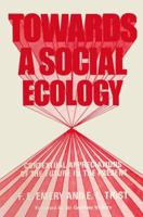 Towards a Social Ecology: Contextual Appreciation of the Future in the Present 1461345596 Book Cover