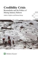Credibility Crisis: Brumadinho and the Politics of Mining Industry Reform 1922509043 Book Cover