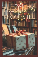 Your Presents Is Requested B0DRDXD97M Book Cover