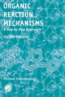 Organic Reaction Mechanisms 0748406417 Book Cover