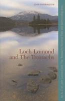 Loch Lomond and the Trossachs: An A-Z of Loch Lomond and the Trossachs National Park and Surrounding Area 1905222424 Book Cover