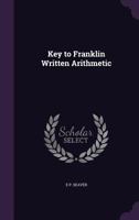 Key to the Franklin Written Arithmetic 1248832132 Book Cover