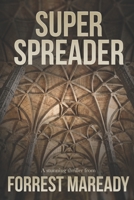 Super Spreader B0BNYTQ8GR Book Cover