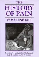 The History of Pain 0674399676 Book Cover