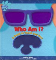 Blues Clues Who Am I : A Book To Touch And Feel 0689833385 Book Cover