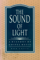 The Sound of Light: The History of Gospel and Christian Music 063402938X Book Cover