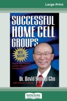Successful Home Cell Groups (16pt Large Print Edition) 0369321030 Book Cover