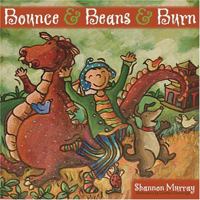 Bounce and Beans and Burn 1894838289 Book Cover
