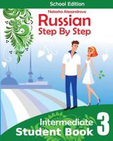 Student Book3, Russian Step By Step: School Edition 1514660334 Book Cover