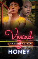Vexed 3: The Final Sin 1645563820 Book Cover