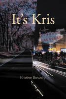 It's Kris 1467036803 Book Cover