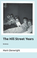 The Hill Street Years B0FTTVKF8F Book Cover